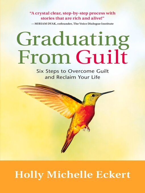 Title details for Graduating From Guilt by Holly Michelle Eckert - Available